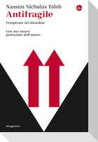 Antifragile. Prosperare nel disordine