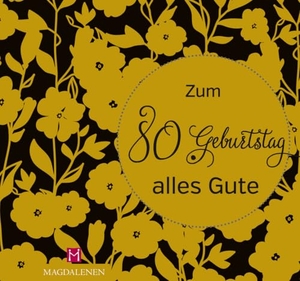 Paxmann, Christine. Zum 80. Geburtstag alles Gute. Magdalenen-Verlag GmbH, 2018.
