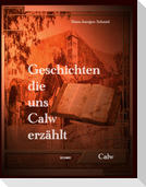 Geschichten die uns Calw erzählt