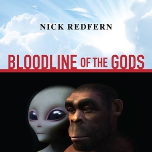Redfern, Nick. Bloodline of the Gods: Unravel the Mystery in the Human Blood Type to Reveal the Aliens Among Us. Tantor, 2016.