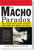 The Macho Paradox