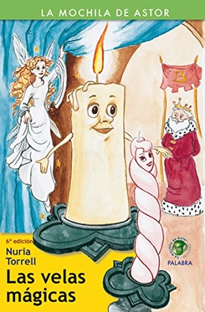 Torrell Ibáñez, Nuria. Las velas mágicas. Ediciones Palabra, S.A., 2010.