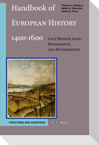 Handbook of European History 1400-1600: Late Middle Ages, Renaissance and Reformation (2 Vols)
