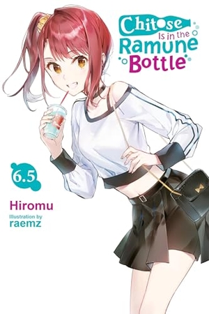 Lund, Evie / Hiromu, Hiromu et al. Chitose Is in the Ramune Bottle, Vol. 6.5. Little, Brown & Company, 2024.