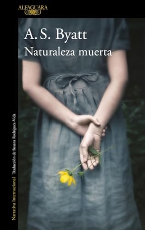 Byatt, A. S.. Naturaleza muerta. Alfaguara, 2010.