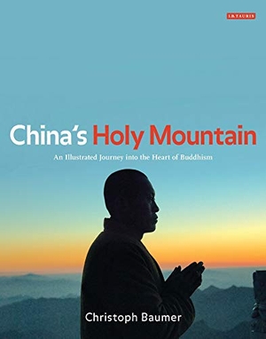 Baumer, Christoph. China's Holy Mountain - An Illustrated Journey Into the Heart of Buddhism. Bloomsbury Academic, 2011.