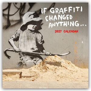 Carousel Calendar. Banksy - If Graffiti changed Anything 2027 - 12-Monatskalender - Original Carousel-Kalender [Mehrsprachig] [Kalender]. Browntrout Verlags GmbH, 2026.