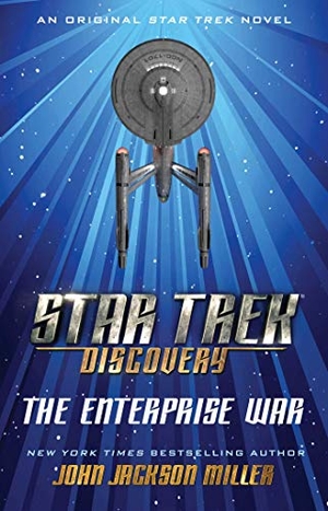 Miller, John Jackson. Star Trek: Discovery: The Enterprise War. Star Trek, 2019.