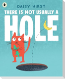 There Is Not Usually a Hole