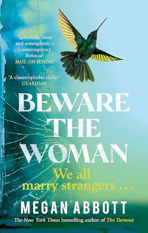 Abbott, Megan. Beware the Woman - The twisty, unputdownable new thriller about family secrets by the New York Times bestselling author. Little, Brown Book Group, 2024.