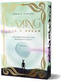 Gazing into a Dream