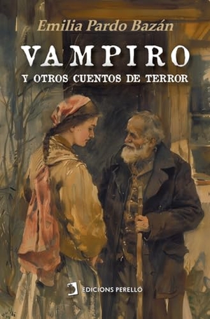 Pardo Bazán, Emilia. Vampiro y otros cuentos de terror. Bibliomanager S.L., 2024.
