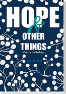 Hope & Other Things Poetry Anthology