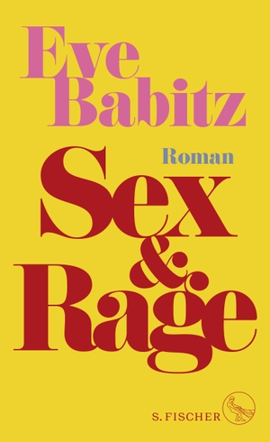 Babitz, Eve. Sex & Rage - Roman. FISCHER, S., 2024.