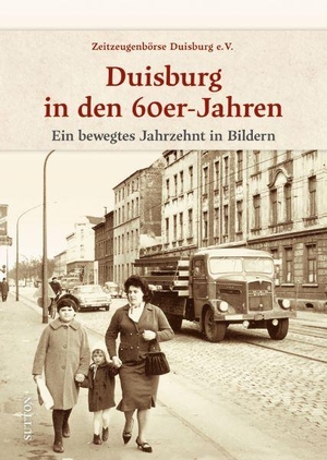 Schneider, Joachim. Duisburg in den 60er-Jahren - Ein bewegtes Jahrzehnt in Bildern. Sutton Verlag GmbH, 2024.