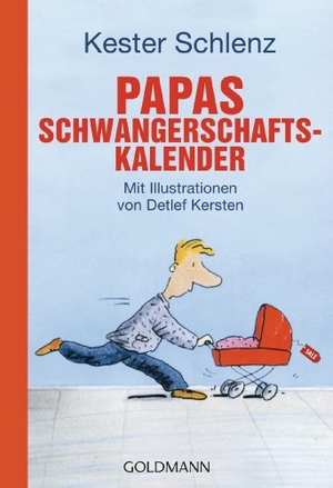 Schlenz, Kester. Papas Schwangerschaftskalender - Mit Illustrationen von Detlef Kersten. Goldmann TB, 2013.