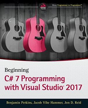 Perkins, Benjamin. Beginning C# 7 Programming with Visual Studio 2017. John Wiley & Sons, 2018.