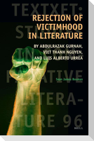 Rejection of Victimhood in Literature: By Abdulrazak Gurnah, Viet Thanh Nguyen, and Luis Alberto Urrea