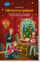 Stille Nacht im Spukhotel. Ein Weihnachtskrimi in 24 Kapiteln nach einer Idee von Jo Pestum