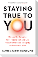 Staying True to You