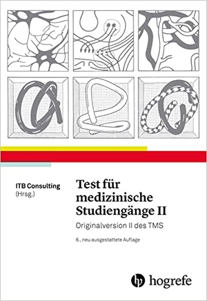 Test für medizinische Studiengänge II - Originalversion II des TMS. Hogrefe Verlag GmbH + Co., 2016.