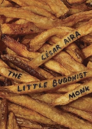 Aira, César. The Little Buddhist Monk & the Proof. New Directions Publishing Corporation, 2017.