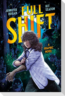 Full Shift: A Graphic Novel