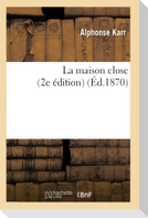 La maison close (2e édition) (Éd.1870)