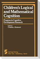 Children¿s Logical and Mathematical Cognition