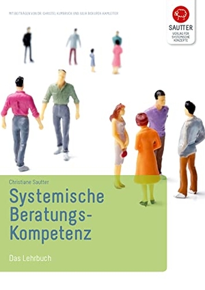 Sautter, Christiane. Systemische Beratungskompetenz - Das Lehrbuch. Verlag für Syst. Konzepte, 2020.