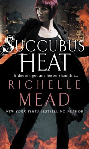 Mead, Richelle. Succubus Heat. Transworld Publishers Ltd, 2009.