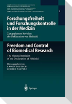 Forschungsfreiheit und Forschungskontrolle in der Medizin / Freedom and Control of Biomedical Research