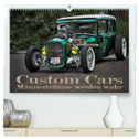 Custom Cars - Männerträume werden wahr (hochwertiger Premium Wandkalender 2024 DIN A2 quer), Kunstdruck in Hochglanz
