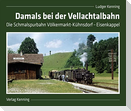 Damals bei der Vellachtalbahn