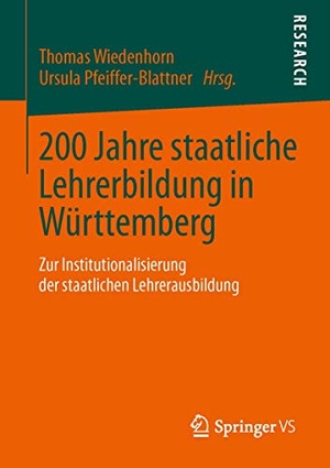 Pfeiffer-Blattner, Ursula / Thomas Wiedenhorn (Hrsg.). 200 Jahre staatliche Lehrerbildung in Württemberg - Zur Institutionalisierung der staatlichen Lehrerausbildung. Springer Fachmedien Wiesbaden, 2013.