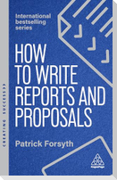 How to Write Reports and Proposals