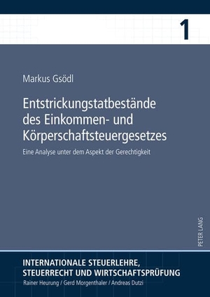 Gsödl, Markus. Entstrickungstatbestände des Einkommen- und Körperschaftsteuergesetzes - Eine Analyse unter dem Aspekt der Gerechtigkeit. Peter Lang, 2010.