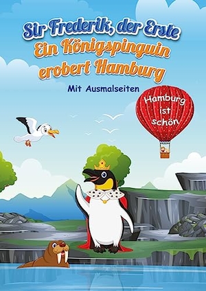 Extra, Alex. Sir Frederik, der Erste - Ein Königspinguin erobert Hamburg. KJM Buchverlag, 2023.