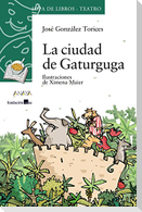 La ciudad de Gaturguga