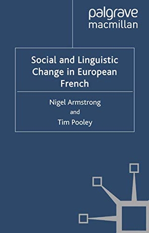 Armstrong, N. / T. Pooley. Social and Linguistic Change in European French. Palgrave Macmillan, 2010.