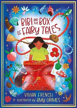 French, Vivian. Bibi and the Box of Fairy Tales. Bloomsbury Publishing PLC, 2024.