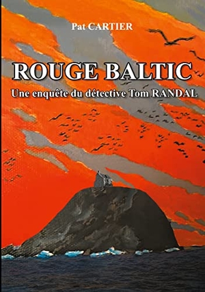 Cartier, Pat. Rouge baltic - Une enquête du détective Tom Randal. Books on Demand, 2021.