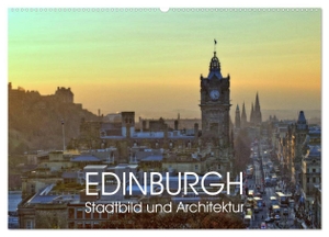 Creutzburg, Jürgen. EDINBURGH Stadtbild und Architektur (Wandkalender 2024 DIN A2 quer), CALVENDO Monatskalender - Edinburgh im täglichen Leben.. Calvendo Verlag, 2023.