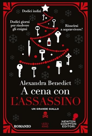 Benedict, Alexandra. A cena con l'assassino. Newton Compton Editori, 2024.