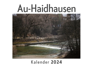 Müller, Anna. Au-Haidhausen (Wandkalender 2024, Kalender DIN A4 quer, Monatskalender im Querformat mit Kalendarium, Das perfekte Geschenk). 27amigos, 2023.