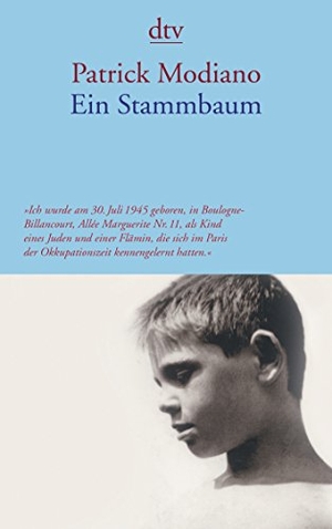 Modiano, Patrick. Ein Stammbaum. dtv Verlagsgesellschaft, 2014.