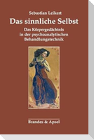Das sinnliche Selbst