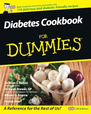 Rubin, Alan L. / Sarah Brewer. Diabetes Cookbook For Dummies. John Wiley & Sons Inc, 2008.