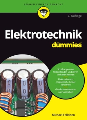 Felleisen, Michael. Elektrotechnik für Dummies. Wiley-VCH GmbH, 2019.