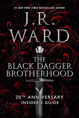Ward, J. R.. The Black Dagger Brotherhood - 20th Anniversary Insider's Guide. Evil Eye Concepts iNC -  IWUK, 2026.
